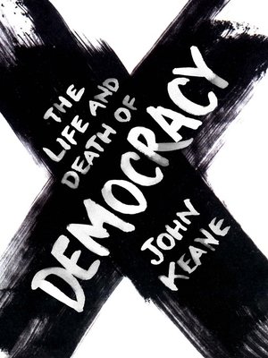 cover image of The Life and Death of Democracy